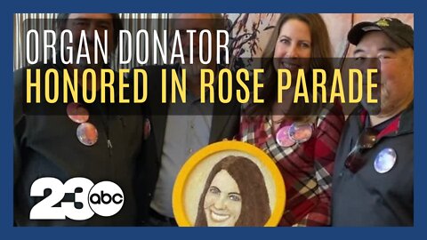 Bakersfield organ donor to be honored in 2023 Rose Parade