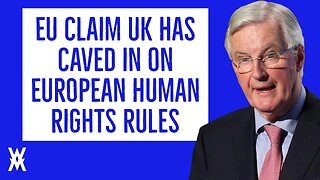 EU Claim UK Has CAVED In On European Rules