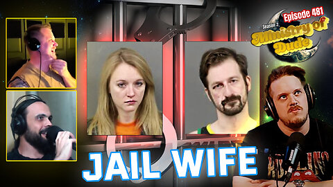 Jail Wife | Ministry of Dude #481