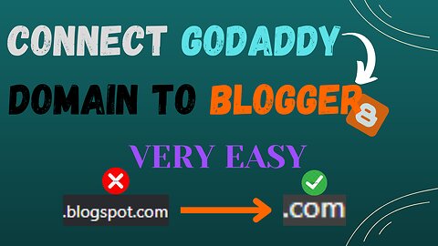 How to Connect Custom Godaddy Domain to Blogger | Blogger Custom Domain