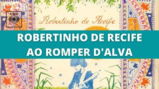 Robertinho de Recife - Ao Romper D'Alva