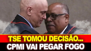 TSE TOMA DECISÃO ABSURDA !! CPMI VAI PEGAR FOGO....