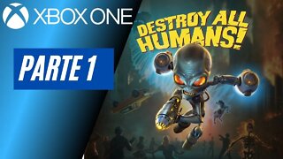 DESTROY ALL HUMANS! - PARTE 1 (XBOX ONE)