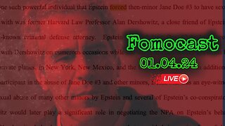 Fomocast 01.04.24 Evil Unlimited LLC. | News Talk, Video and More