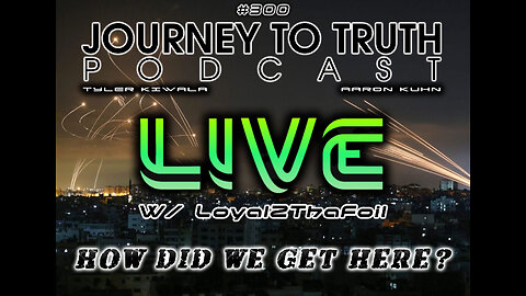 EP 300 | LIVE w/ Loyal2ThaFoil: How Did We Get Here!? - Current Events & Q&A