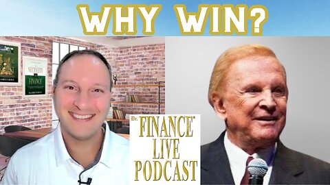 FINANCE EDUCATOR ASKS: Why Do You Want to Win? Famous Author of the Psychology of Winning Explains