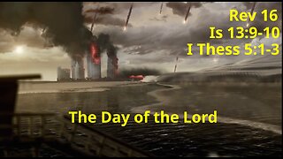 The Day of the Lord - 3005 Daron Malakian (Rev 16, Is 13:9-10, I Thess 5:1-3)