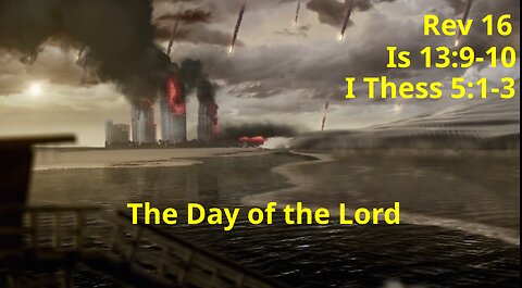 The Day of the Lord - 3005 Daron Malakian (Rev 16, Is 13:9-10, I Thess 5:1-3)