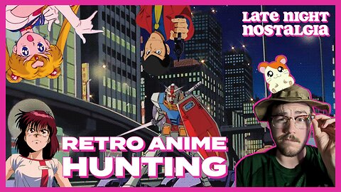 Retro Anime Hunting | Late Night Nostalgia