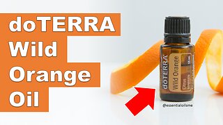 doTERRA Wild Orange Essential Oil Benefits and Uses