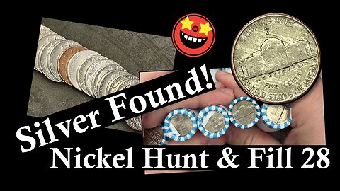 Silver Found! - Nickel Hunt & Fill 28