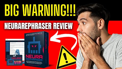 NeuraRephraser - ((🚨BIG WARNING FOR YOU!!🚨)) - NeuraRephraser Review - NeuraRephraser Reviews