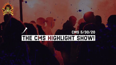 5/30/20 - The CMS Highlight Show