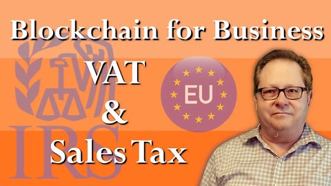 A Taxing Situation, Blockchain Helps Pay VAT Taxes on Time