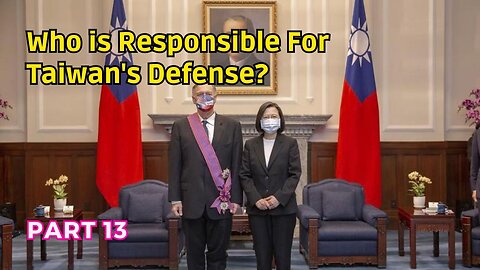 (13) Taiwan's Defense Responsibility? | ROC Nationality & ROC Passport Issuance