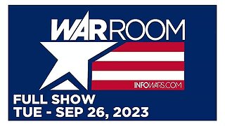 WAR ROOM (Full Show) 09_26_23 Tuesday