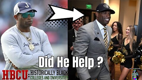 DID DEION SANDERS REALLY HELP HBCUS ?