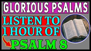 PSALM 8 | 1 HOUR - LISTEN SLEEPING