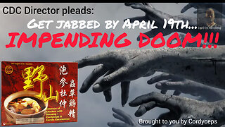 The Flood. CDC: Impending Doom by 4/19! Get vxd against Cordyceps mold Zombie virus.