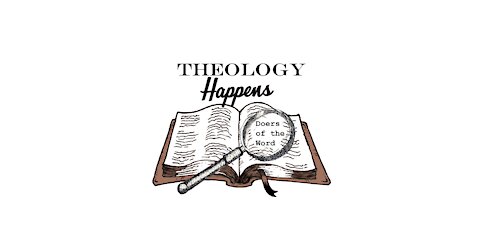 Theology Happens Episode 7: Trinitarian Salvation and Community