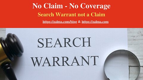 No Claim - No Coverage