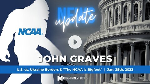 U.S. vs. Ukraine Borders & “The NCAA is Bigfoot.”