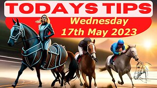 Horse Race Tips - Wednesday 17th May 2023: Super 9 Free Horse Race Tips! 🐎📆 Get ready! 😄