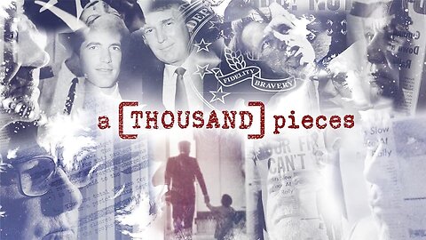A THOUSAND PIECES (2020) - Insiders Expose The Deep State