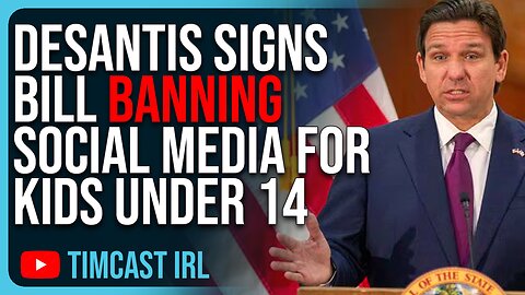 DeSantis Signs Bill BANNING Social Media For Kids Under 14