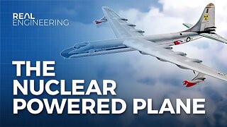 America's Insane Plan for Nuclear Powered Planes