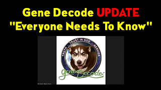 Gene Decode Update "Everyone Needs To Know"