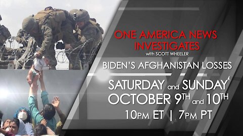 One America News Investigates: Biden's Afghanistan losses
