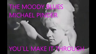 THE MOODY BLUES - MICHAEL PINDER - YOU`LL MAKE IT THROUGHT - DEVIL DANCER