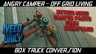Buying more CAMPER stuff from SCRAPYARD - IVECO DAILY BOX TRUCK CONVERSION BUILD