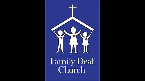 Family Deaf Church "Civil Disobedience" Daniel 3