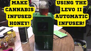 Making Cannabis Infused Honey Using Levo II herb infuser!!