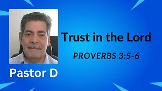 The is a message from Proverbs 3:5-6 about trusting God in difficult times.