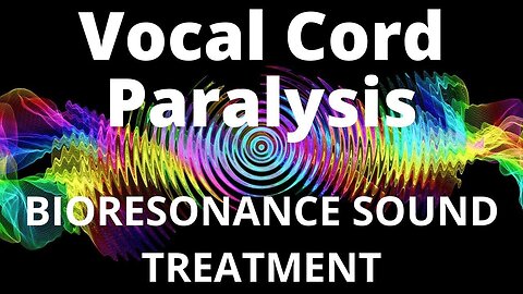 Vocal Cord Paralysis _ Sound therapy session _ Sounds of nature