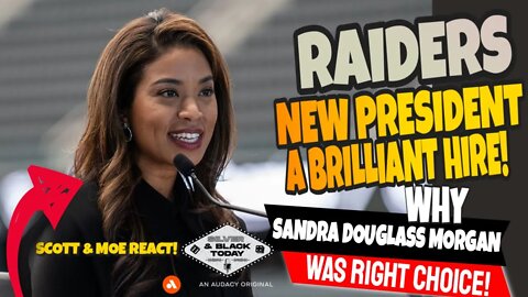 BRILLIANT: Raiders New President Sandra Douglass Morgan Was Right Choice
