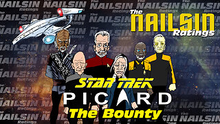 The Nailsin Ratings:Star Trek Picard - The Bounty