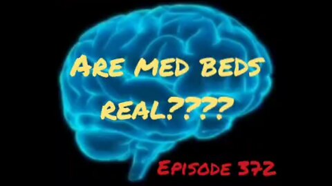 ARE MED BEDS REAL??? WAR FOR YOUR MIND, Episode 372 with HonestWalterWhite