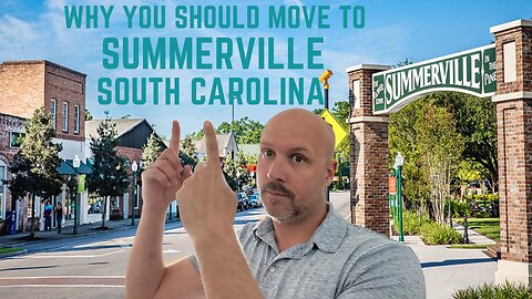 Should you move to Summerville SC