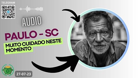 PAULO-SC Muito cuidado neste Momento