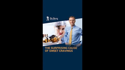 The Surprising Cause of Sweet Cravings