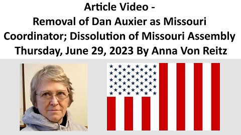 Article Video - Removal of Missouri Coordinator; Dissolution of Missouri Assembly By Anna Von Reitz