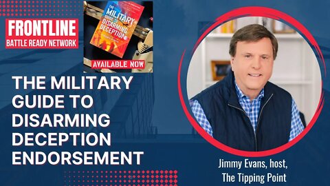 The Military Guide to Disarming Deception - Book Trailer #5 | Pastor Jimmy Evans' Endorsement