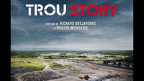 Documentaire / Trou Story