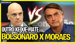 GRANDE XEQUE-MATE // Bolsonaro x Alexandre Moraes // Renato Barros