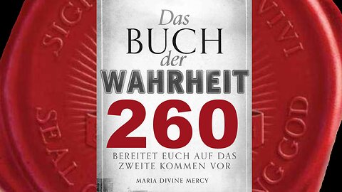 Kreuzzug des Gebets (8): Die Beichte (Buch der Wahrheit Nr 260)