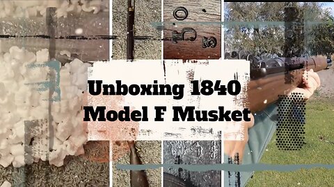 Unboxing- IMA- 1840 Model F Musket